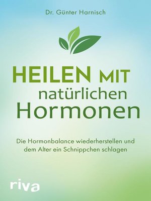 cover image of Heilen mit natürlichen Hormonen